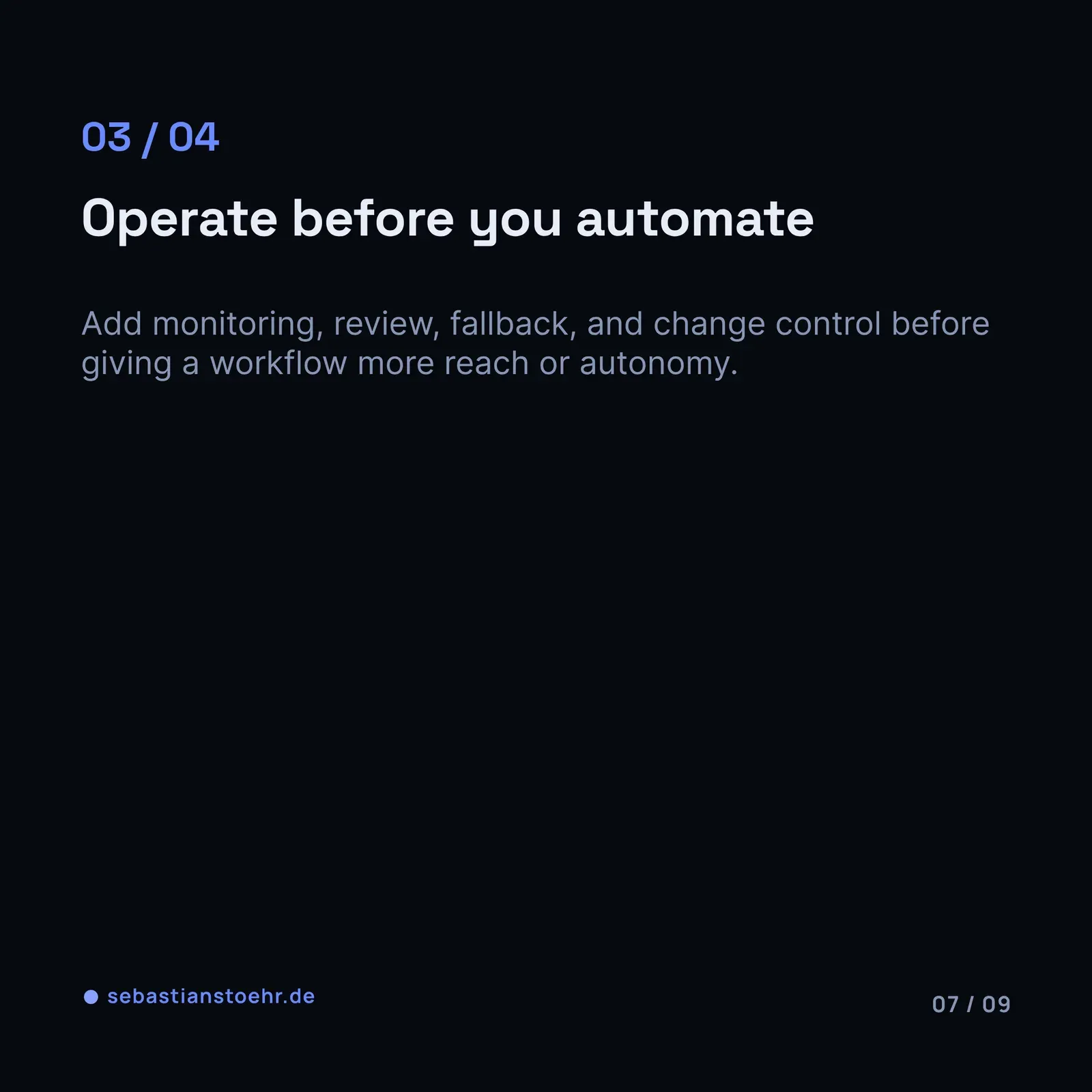 From pilot to production — 7