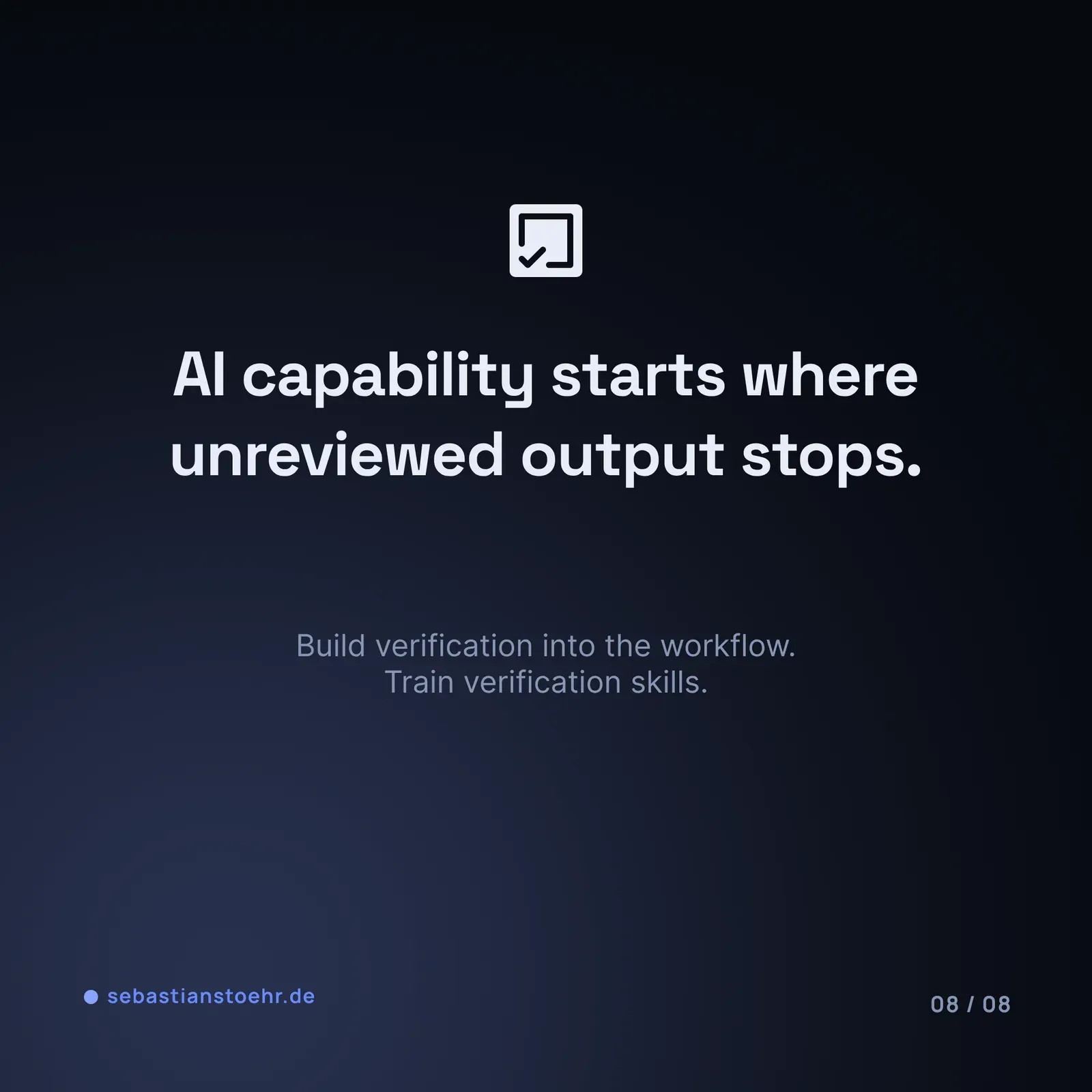 Better prompts help, better verification compounds — 8
